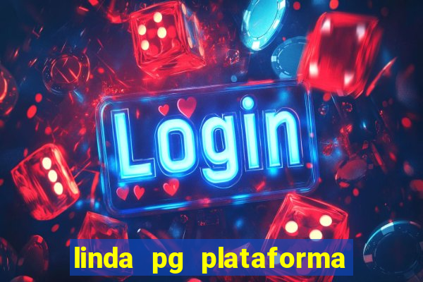 linda pg plataforma de jogos